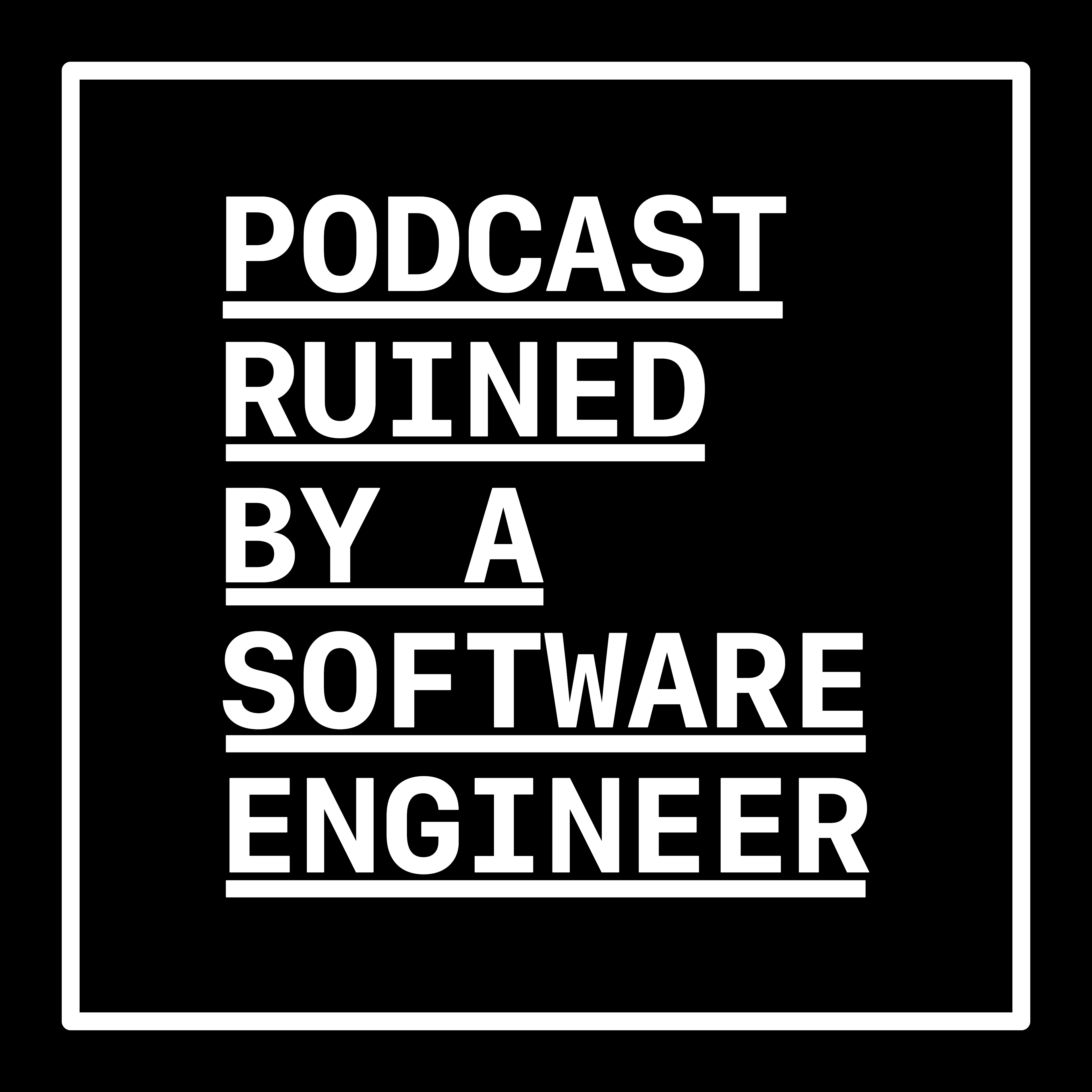 Podcast Ruined by a Software Engineer