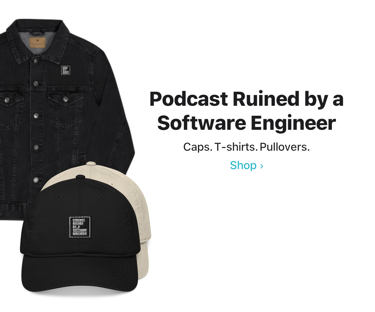 Podcast Ruined by a Service Engineer Merch